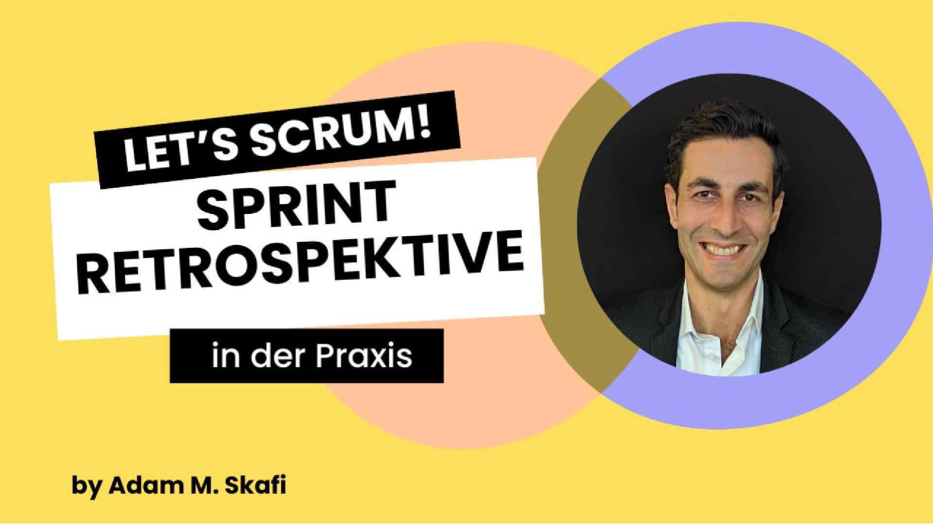 Sprint Retrospektive Adam M. Skafi